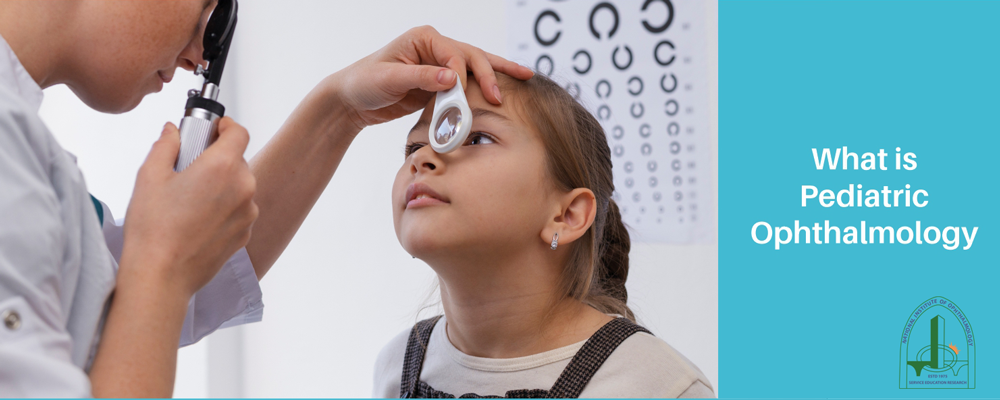Pediatric Ophthalmology